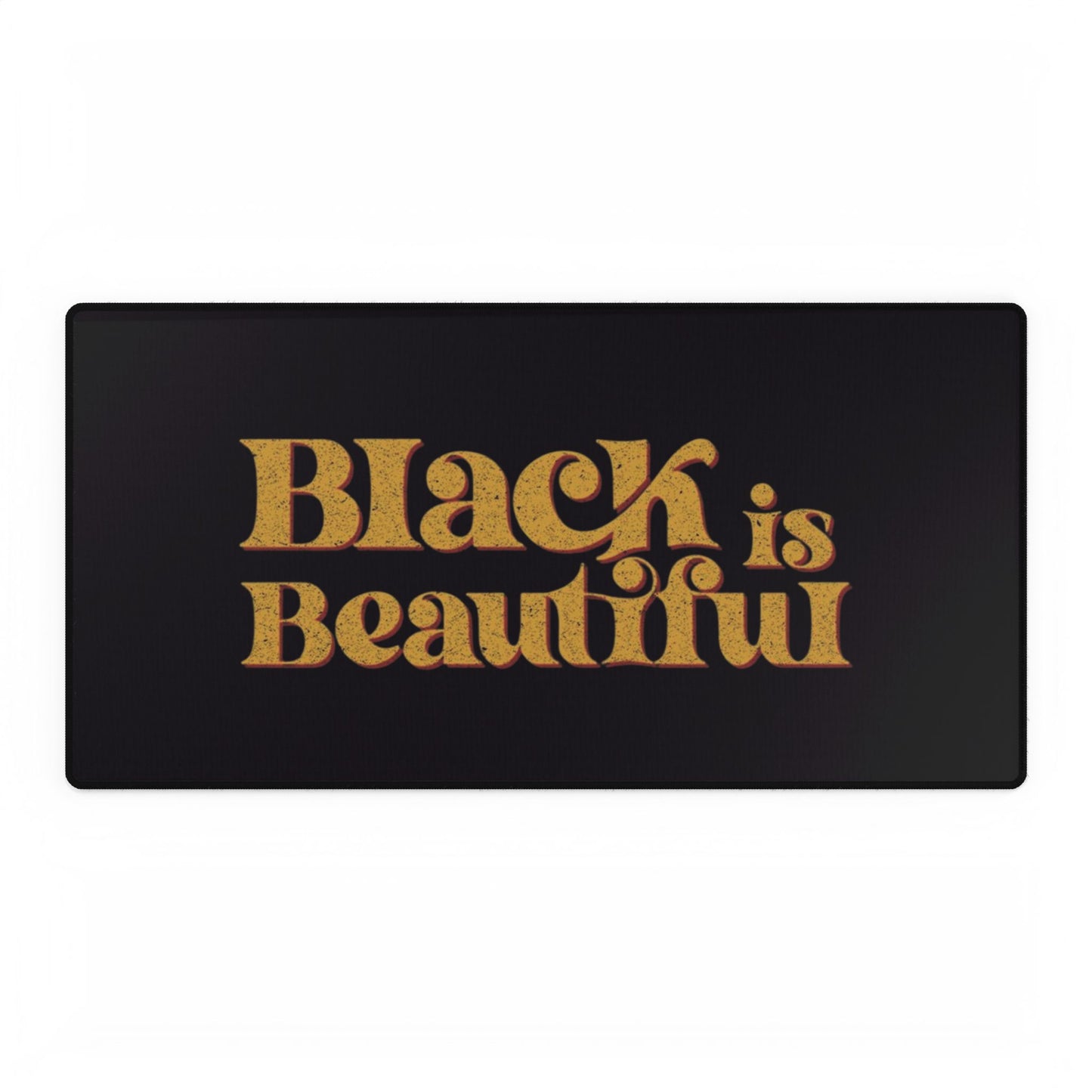 Black is Beautiful Desk Mats