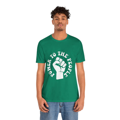 9 - Power to the People Tee