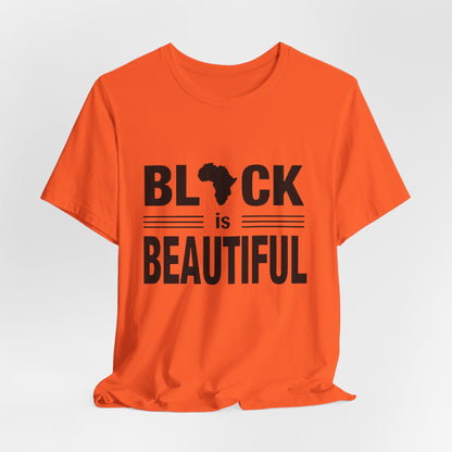 97 - Black is Beautiful Tee