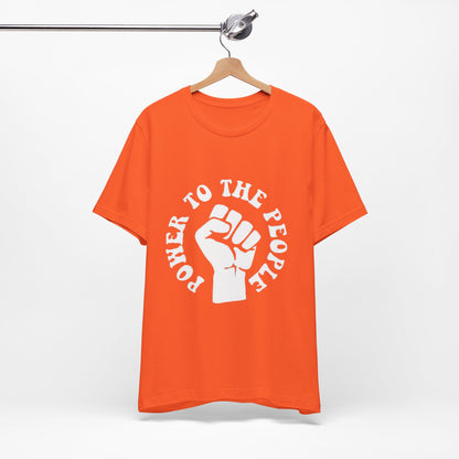 9 - Power to the People Tee