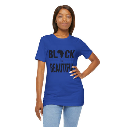 97 - Black is Beautiful Tee