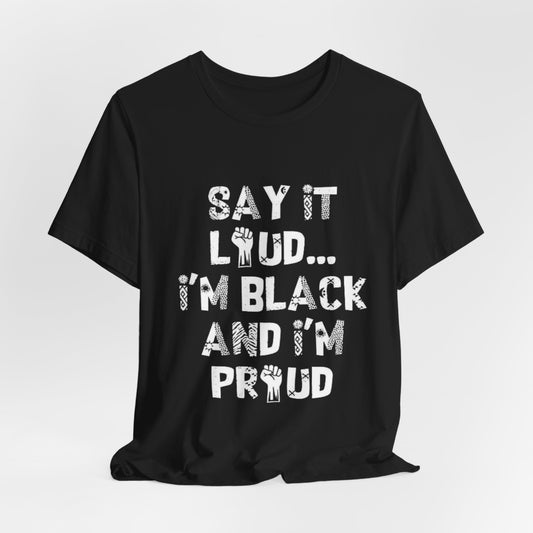 91 - Black and Proud Tee