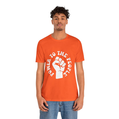 9 - Power to the People Tee