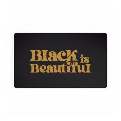 Black is Beautiful Desk Mats