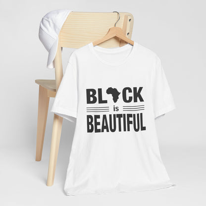 97 - Black is Beautiful Tee