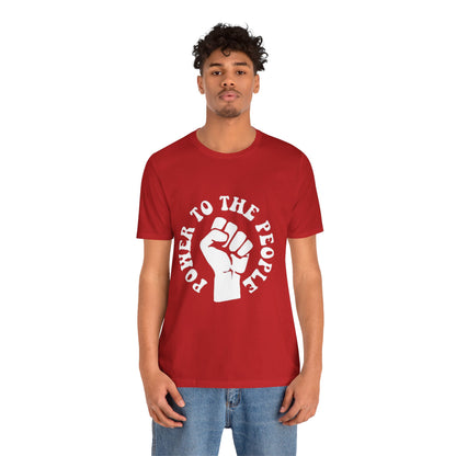 9 - Power to the People Tee